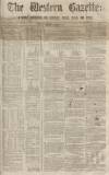 Western Gazette Saturday 07 March 1863 Page 1