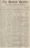 Western Gazette Saturday 14 March 1863 Page 1