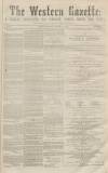 Western Gazette Saturday 23 January 1864 Page 1