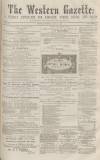 Western Gazette Saturday 23 July 1864 Page 1