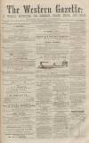 Western Gazette Saturday 26 November 1864 Page 1