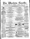 Western Gazette Friday 26 May 1865 Page 1