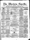 Western Gazette Friday 11 August 1865 Page 1