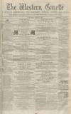 Western Gazette Friday 02 February 1866 Page 1