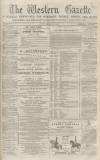 Western Gazette Friday 11 May 1866 Page 1