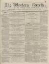 Western Gazette Friday 18 January 1867 Page 1