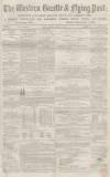 Western Gazette Friday 17 January 1868 Page 1