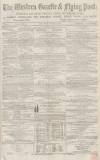 Western Gazette Friday 14 February 1868 Page 1