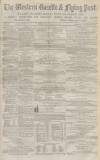 Western Gazette Friday 28 February 1868 Page 1
