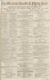 Western Gazette Friday 19 March 1869 Page 1