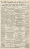 Western Gazette Friday 21 January 1870 Page 1
