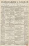 Western Gazette Friday 28 January 1870 Page 1