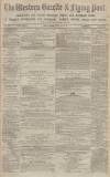 Western Gazette Friday 16 February 1872 Page 1