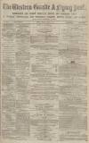 Western Gazette Friday 01 March 1872 Page 1