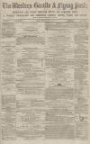 Western Gazette Friday 15 March 1872 Page 1