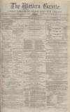 Western Gazette Friday 03 January 1873 Page 1