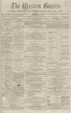Western Gazette Friday 07 November 1873 Page 1