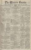 Western Gazette Friday 18 September 1874 Page 1