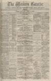 Western Gazette Friday 13 August 1875 Page 1