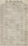 Western Gazette Friday 06 December 1878 Page 1
