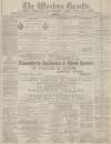 Western Gazette Friday 13 December 1878 Page 1