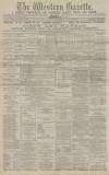 Western Gazette Friday 27 December 1878 Page 1