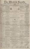 Western Gazette Friday 17 January 1879 Page 1