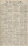Western Gazette Friday 20 February 1880 Page 1