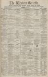 Western Gazette Friday 09 April 1880 Page 1