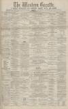 Western Gazette Friday 07 May 1880 Page 1