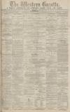 Western Gazette Friday 25 June 1880 Page 1