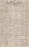 Western Gazette Friday 10 February 1882 Page 1