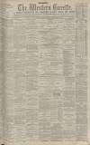 Western Gazette Friday 20 March 1885 Page 1