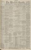 Western Gazette Friday 03 April 1885 Page 1