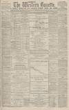Western Gazette Friday 04 May 1888 Page 1