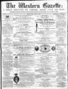 Western Gazette Friday 14 April 1865 Page 1