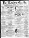 Western Gazette Friday 21 April 1865 Page 1