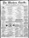 Western Gazette Friday 23 June 1865 Page 1
