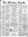 Western Gazette Friday 08 September 1865 Page 1