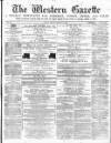 Western Gazette Friday 19 January 1866 Page 1