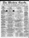 Western Gazette Friday 16 February 1866 Page 1