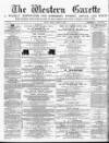 Western Gazette Friday 16 March 1866 Page 1