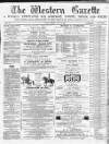 Western Gazette Friday 20 July 1866 Page 1