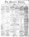 Western Gazette Friday 28 January 1876 Page 1