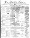Western Gazette Friday 03 March 1876 Page 1