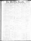 Western Gazette Friday 10 September 1886 Page 1