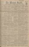 Western Gazette Friday 25 May 1900 Page 1
