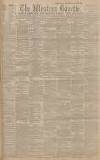 Western Gazette Friday 25 July 1902 Page 1