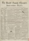 Dorset County Chronicle Thursday 22 January 1863 Page 1