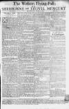 Sherborne Mercury Monday 11 March 1765 Page 1